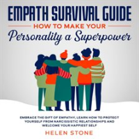 Empath_Survival_Guide__How_to_Make_Your_Personality_a_Superpower_Embrace_The_Gift_of_Empathy__Lea